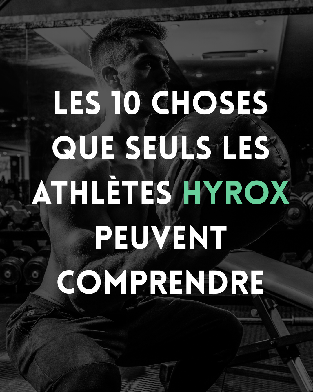 🏃‍♂️ Les 10 choses que seuls les athlètes HYROX peuvent comprendre